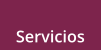 Servicios