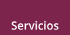 Servicios