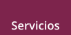 Servicios